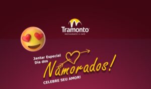 Um cardápio especial para o Dia dos Namorados no Tramonto Restaurante e Café